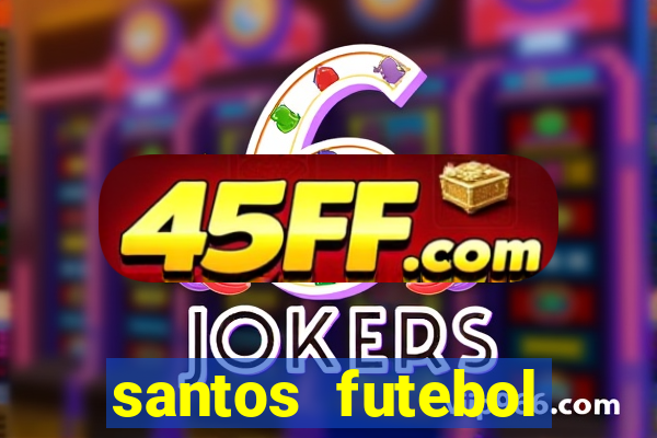 santos futebol clube futemax